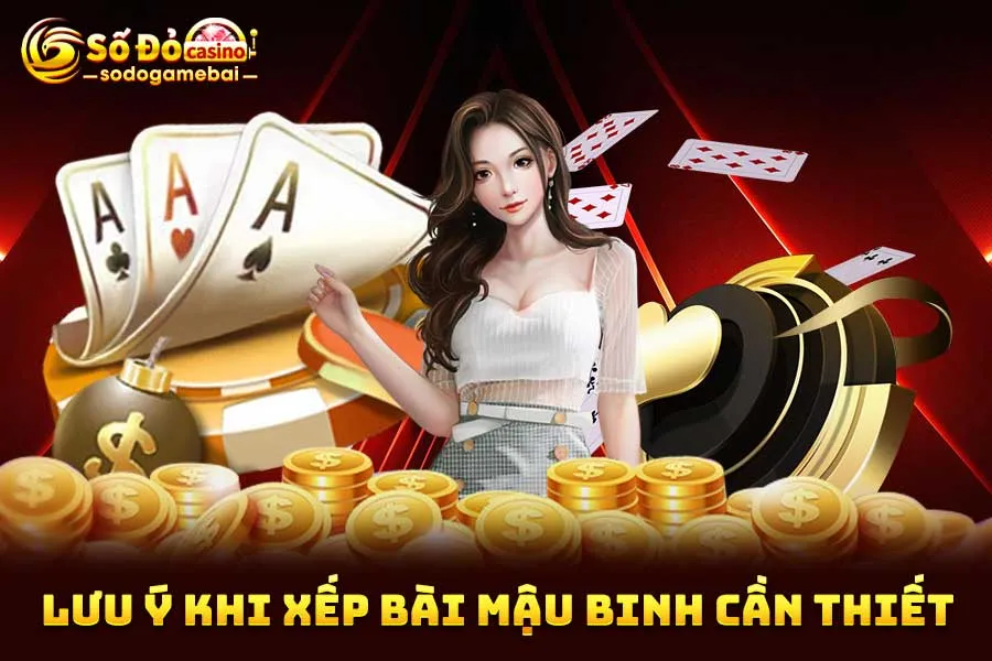 lưu-ý-khi-xếp-bài-mậu binh-cần-thiết